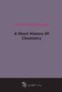 A Short History Of Chemistry (1894)