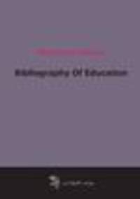 Bibliography Of Education (1897)
