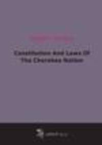 Constitution And Laws Of The Cherokee Nation (1875)