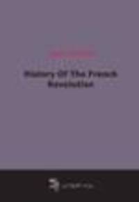 History Of The French Revolution (1847)
