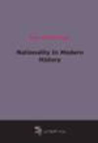 Nationality In Modern History (1916)