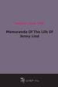 Memoranda Of The Life Of Jenny Lind (1850)
