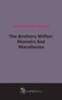 The Brothers Wiffen: Memoirs And Miscellanies (1880)