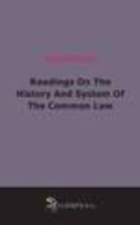 Readings On The History And System Of The Common Law (1904)