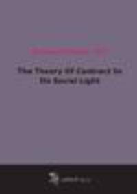 The Theory Of Contract In Its Social Light (1897)