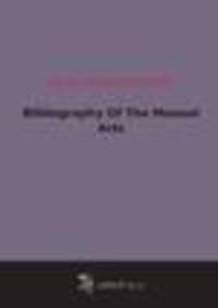 Bibliography Of The Manual Arts (1902)