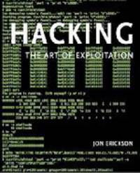 Hacking: The Art of Exploitation
