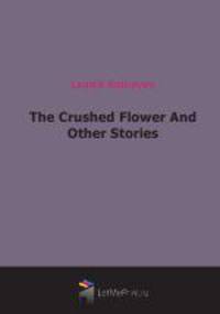 The Crushed Flower And Other Stories