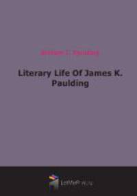 Literary Life Of James K. Paulding