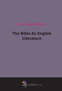 The Bible As English Literature (1906)