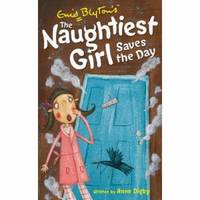 The Naughtiest Girl Saves the Day