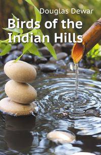 Birds of the Indian Hills