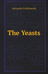The Yeasts