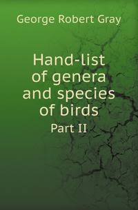 Hand-list of genera and species of birds. Part II