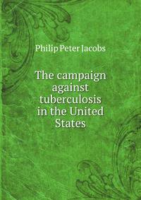 The campaign against tuberculosis in the United States