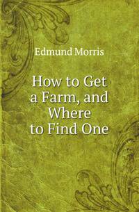 How to Get a Farm, and Where to Find One