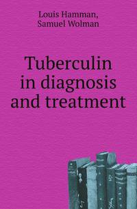 Tuberculin in diagnosis and treatment