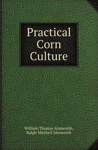 Practical Сorn Сulture