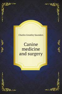 Canine medicine and surgery