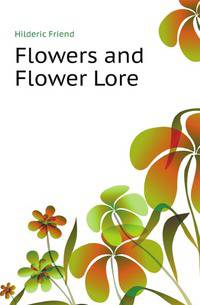 Flowers and Flower Lore
