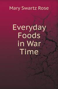 Everyday Foods in War Time