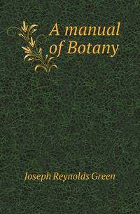 A manual of Botany
