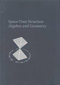 Space-Time Structure. Algebra and geometry