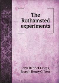 The Rothamsted experiments