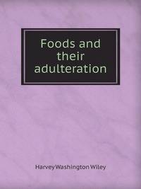 Foods and their adulteration