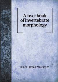 A text-book of invertebrate morphology