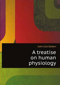A treatise on human physiology