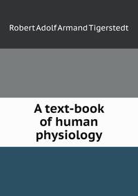 A text-book of human physiology