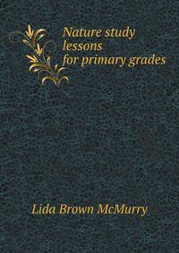 Nature study lessons for primary grades
