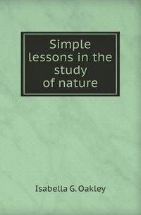 Simple lessons in the study of nature