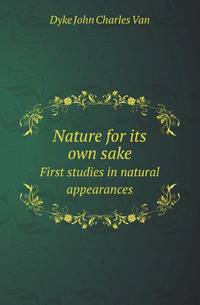 Nature for its own sake. First studies in natural appearances