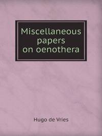 Miscellaneous papers on oenothera