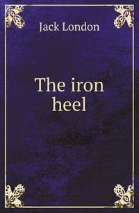 The iron heel