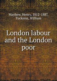 London labour and the London poor