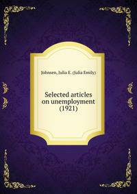 Selected articles on unemployment (1921)