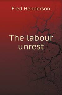 The labour unrest