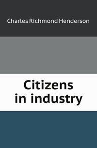 Citizens in industry