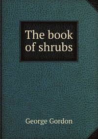 The book of shrubs