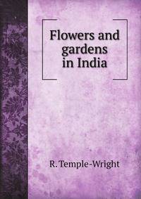 Flowers and gardens in India
