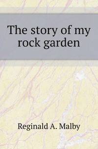 The story of my rock garden