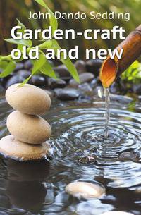 Garden-craft old and new