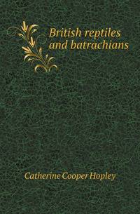 British reptiles and batrachians
