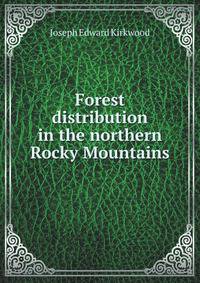 Forest distribution in the northern Rocky Mountains