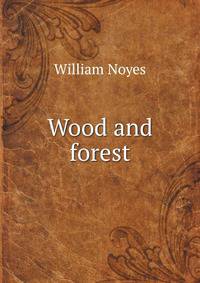 Wood and forest
