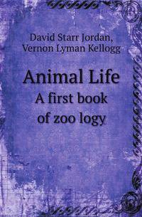 Animal Life. A first book of zoology