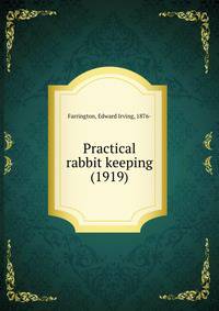 Practical rabbit keeping (1919)